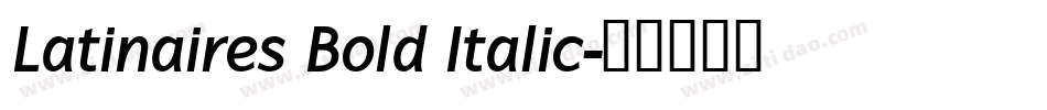 Latinaires Bold Italic字体转换